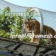 Tiger enclosure mesh